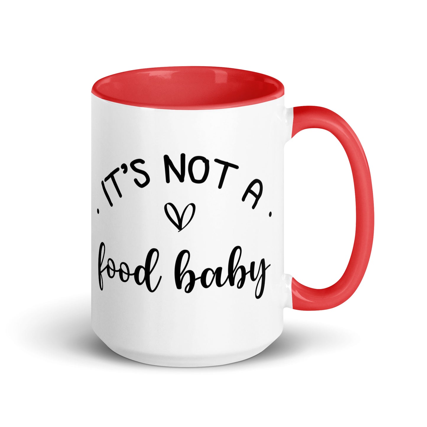 It's Not a Food Baby Mug with Color Inside