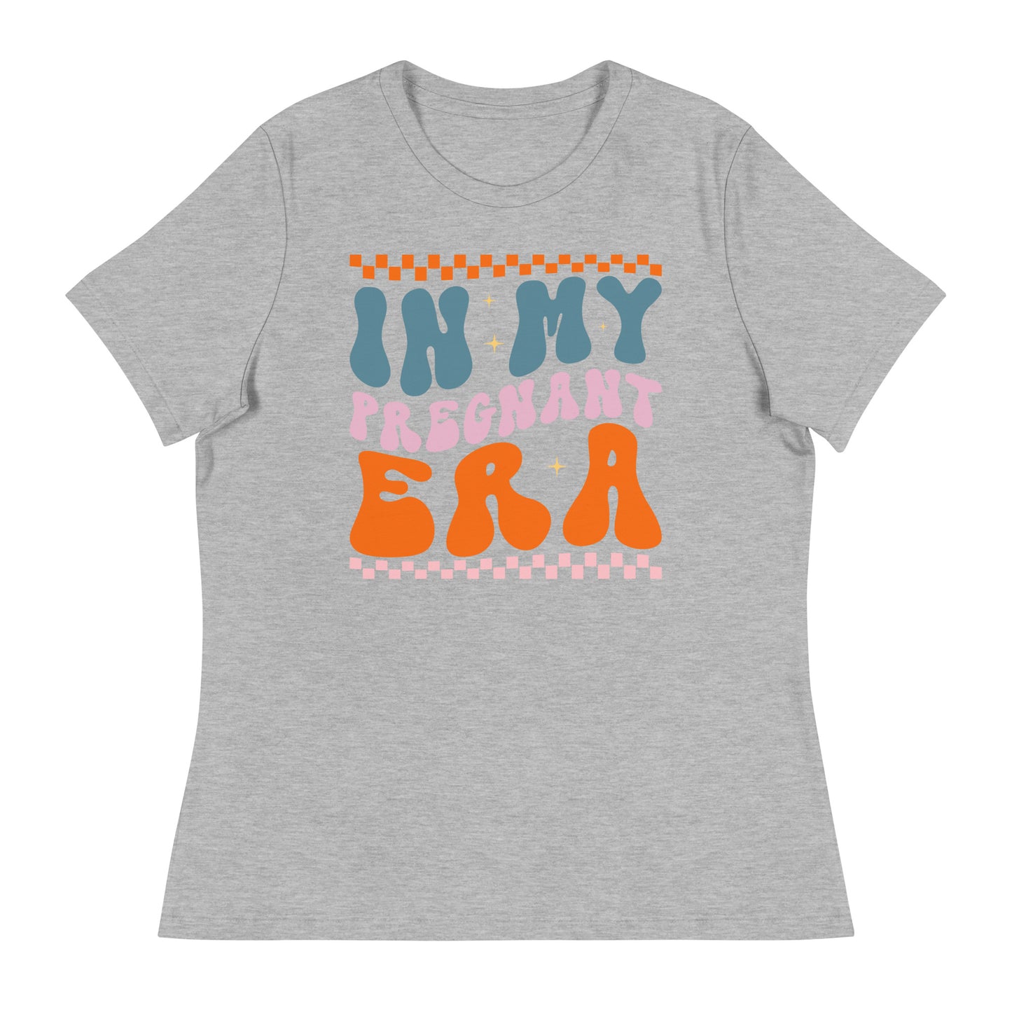 In My Pregnant Era  Women's Relaxed T-Shirt