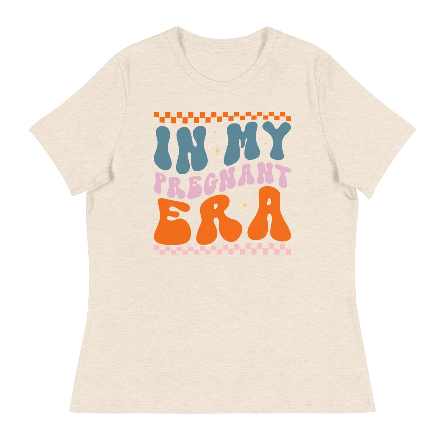 In My Pregnant Era  Women's Relaxed T-Shirt