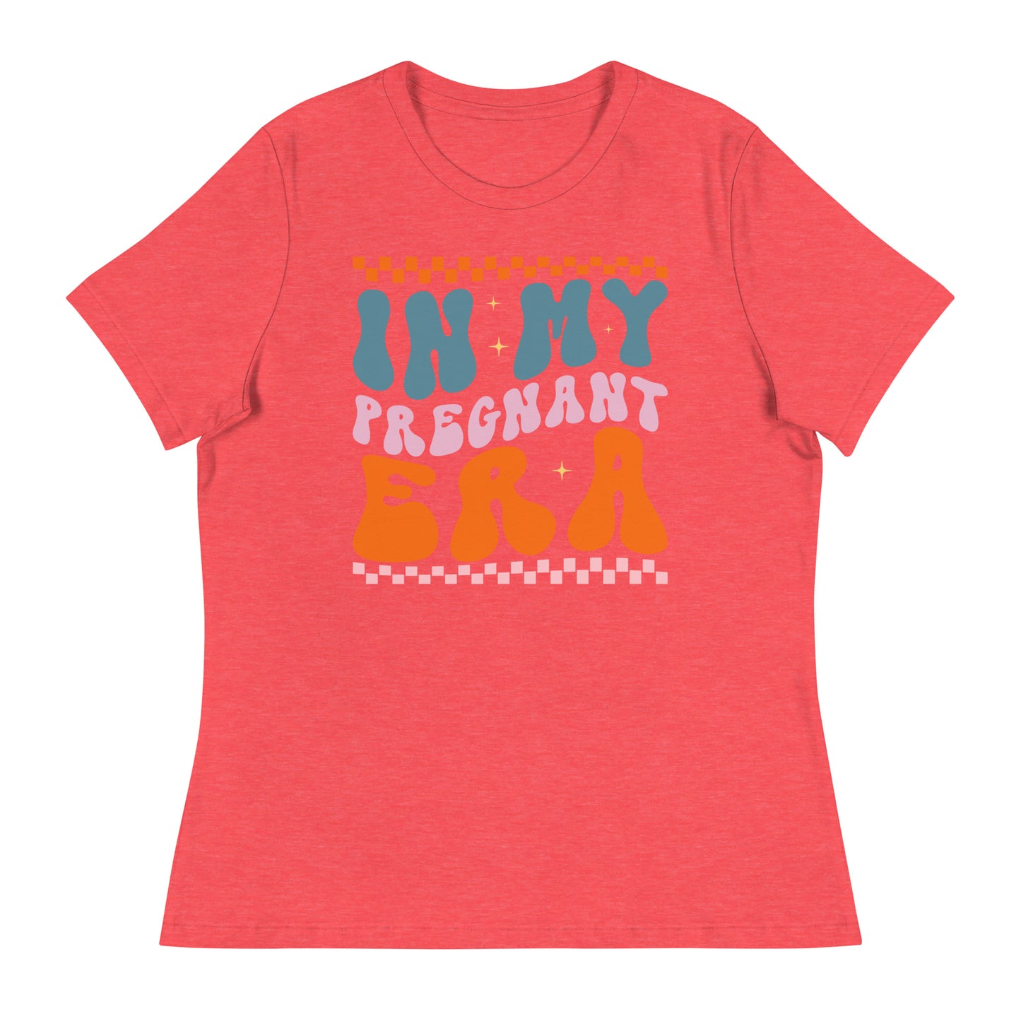 In My Pregnant Era  Women's Relaxed T-Shirt