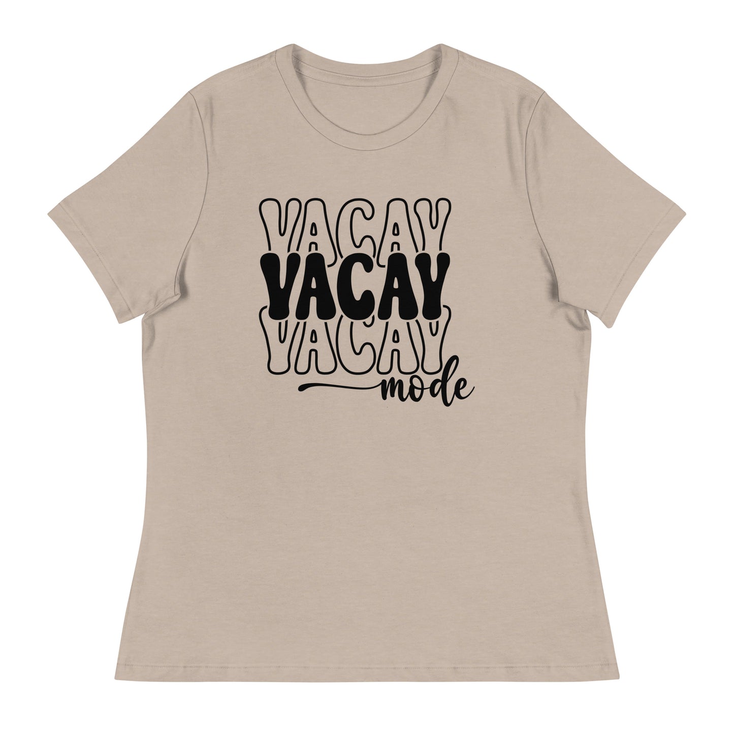 Vacay Mode Women's Relaxed T-Shirt